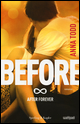 Before. After forever
